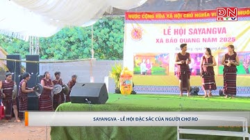 Sayangva - Lễ hội đặc sắc của người Chơ Ro
