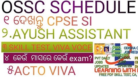 OSSC RESCHEDULED UPDATES, ACTO, SI@VIVA, PRELIMINARY, MAIN EXAM, AYUSH DOCUMENT, BSSO RESULT#LWP