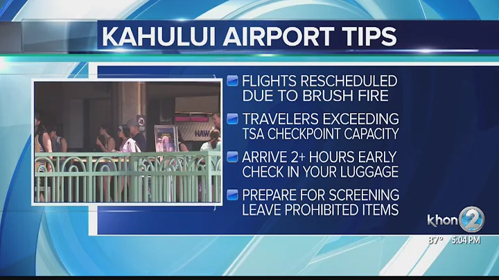TSA advises travelers to arrive at Kahului Airport two hours in advance