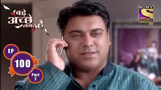 Ram Is A Gem - Ep 100 (Part 2)- Dadi's Surprise | Ram K, Sakshi T | Bade Achhe Lagte Hain