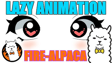 Animation in Fire Alpaca *The Lazy Way!*
