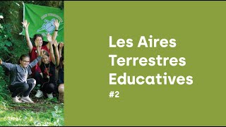 Les Aires Terrestres Educatives, 29 juin 2022