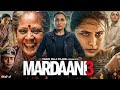 Mardaani 3 Full Movie 2026 in Hindi | Rani Mukerji | Mallika Prasad |  Box Office Report &amp; Review