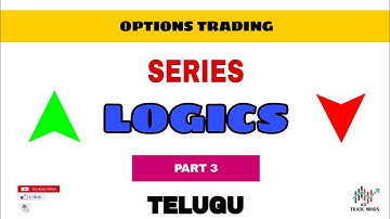 OPTIONS TRADING IN TELUGU | SERIES PART-3 | LOGIC | STOCK MARKET | AD TRADE MINDS🤖