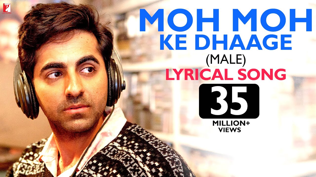 Lyrical Moh Moh Ke Dhaage Male Song with Lyrics  Dum Laga Ke Haisha  Ayushmann Khurrana