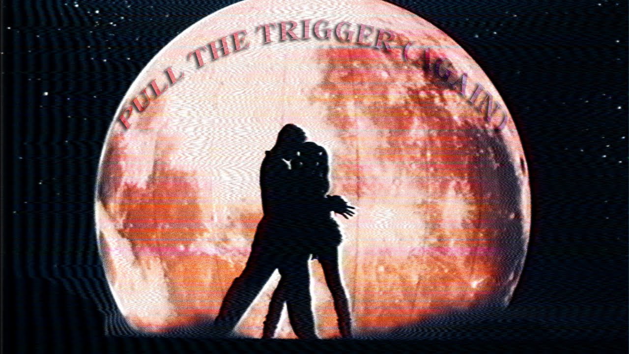 ꩜˚୨୧₊♱  PULL THE TRIGGER (AGAIN) :: TRACK SAMPLER