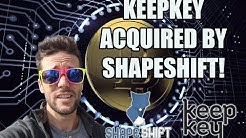 BREAKING: KeepKey Acquired by Shapeshift!