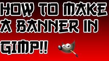 How to Make A Youtube Banner - GIMP - Easy/Simple