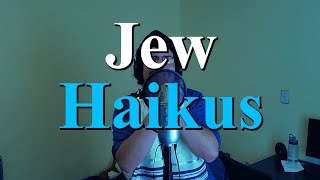 Jew Haikus - 7-Day Song #27