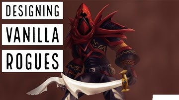 Former Dev Talks Vanilla WoW Rogue Design, Release Date/Beta/Layering/BG