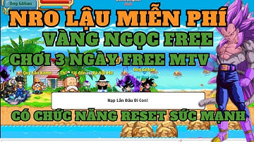 Nro Lậu Mới Nhất Open Chơi 3 Ngày Free Mở Thành Viên , Có Nút Reset Sức Mạnh !!!