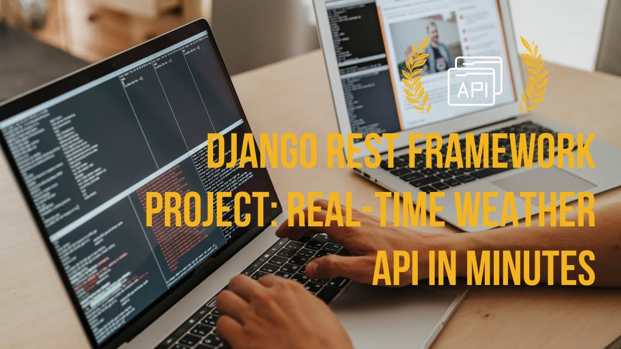 How to Build a Weather API in Python Using Django REST Framework (Step ...