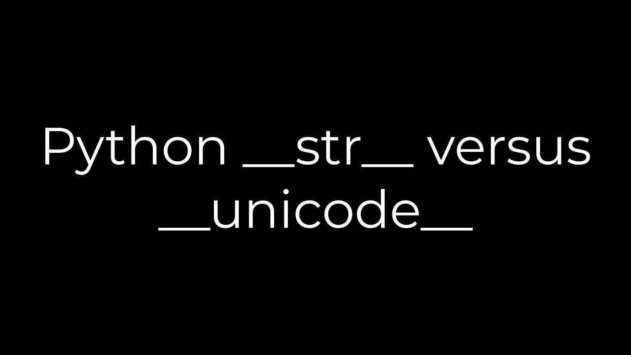 Python :Python __str__ versus __unicode__(5solution) - YouTube