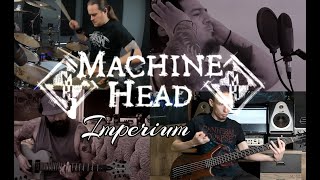 MACHINE HEAD - IMPERIUM 🔥 Cover feat Matt Alston/Aurelio/Saimon/Andy 🤘#metalcover #machinehead