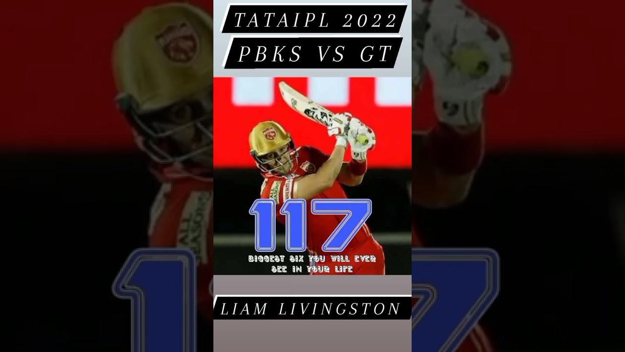 Biggest Six in ipl 2022😱117meters by liam livingstone😱 