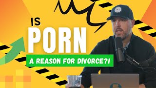 Should You Divorce Over Porn? | XO Live Clip