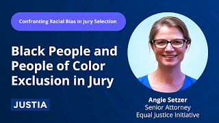 Black People and People of Color Exclusion in Jury | Confronting Racial Bias in Jury Selection 4/6