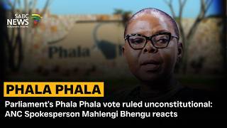 Parliament's Phala Phala vote ruled unconstitutional: ANC Spokesperson Mahlengi Bhengu reacts