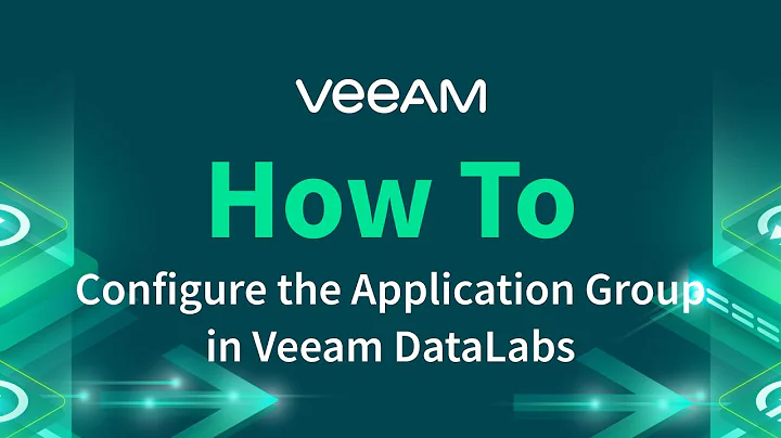 How to Configure the Application Group in Veeam DataLabs