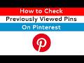 How to check previously viewed pins on pinterest