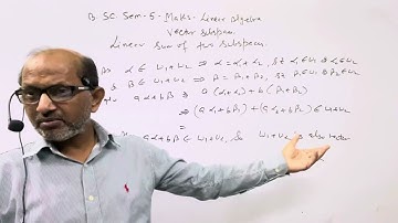 B.SC. Sem (5); MATHS. Linear Algebra; || Theorem on:-Linear Sum of two Subspaces ||. BY— A. Prakash.