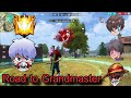 Road to Grandmaster Feat.@RUOK FF  @SELECTZ FF  @INDAFZ FF