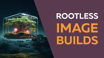 Rootless Container Image Builds (with Buildah)