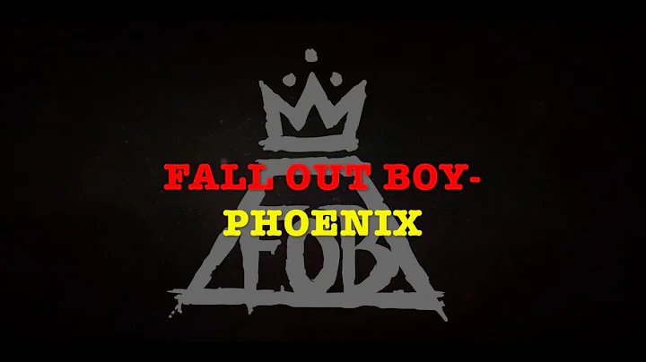 Fall out boy- Phoenix lyrics