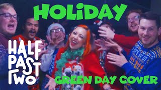 'Holiday' by Green Day (Ska Punk Cover by Half Past Two)