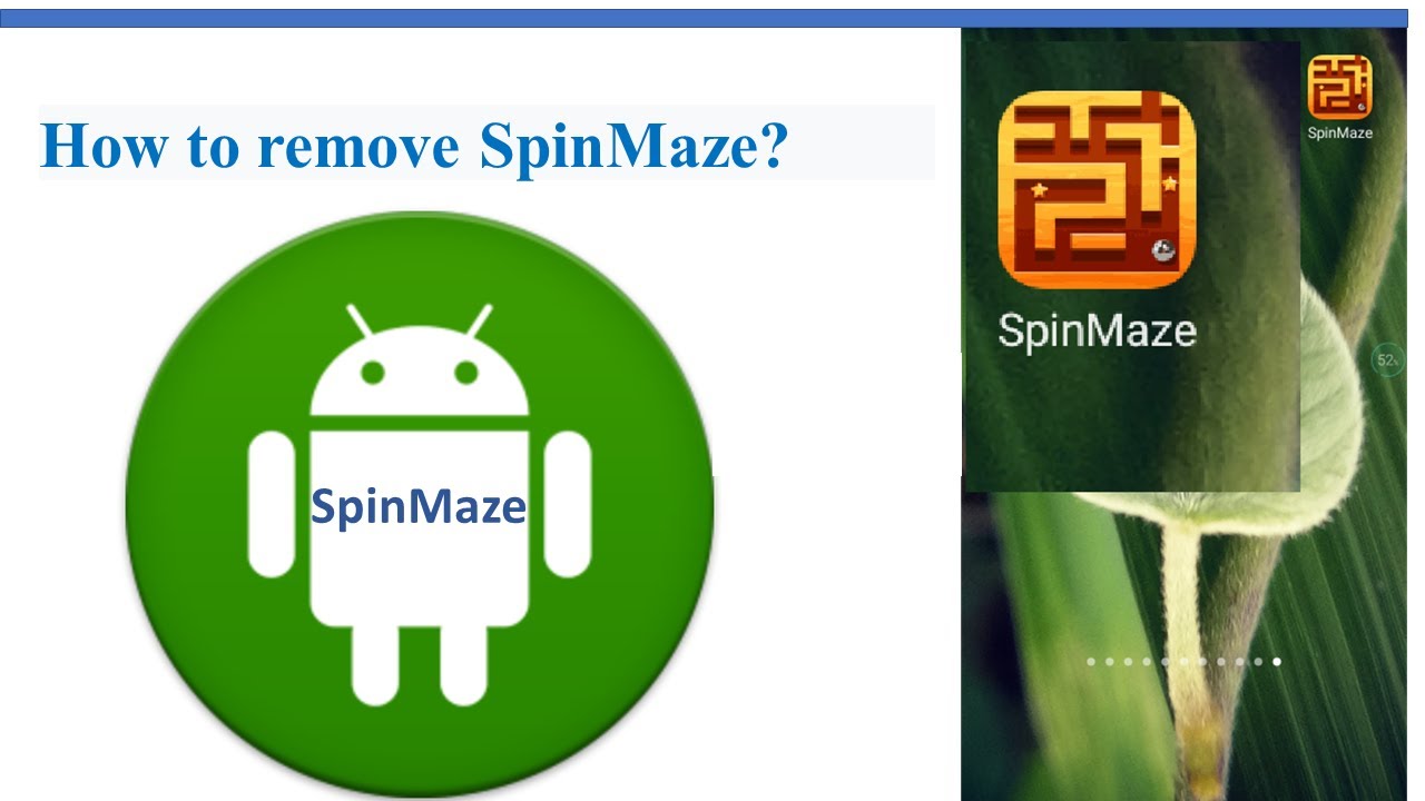 How to remove SpinMaze from android phone
