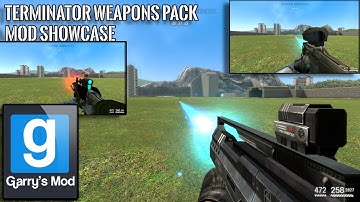(Gmod) Terminator Weapons Pack Mod Showcase