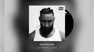 La fouine feat Gazo suprématie 
