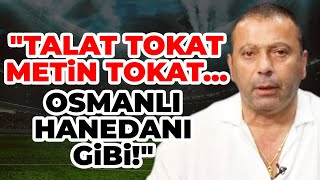 Alen Markaryan Talat Tokat Metin Tokat Osmanlı Hanedanı Gibi Aleni Tv