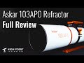 Askar 103APO Refractor Full Review High Point Scientific Askar 103APO Refractor Full Review High Point Scientific