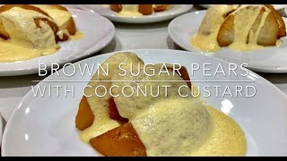 BROWN SUGAR PEARS WITH COCONUT CUSTARD **dessert**