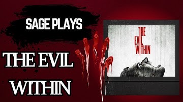 THE EVIL WITHIN | 2014 | SAGESKYEHAVEN | WALKTHROUGH | PART 3