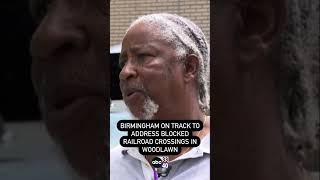 Birmingham on track to address blocked railroad crossings in Woodlawn
