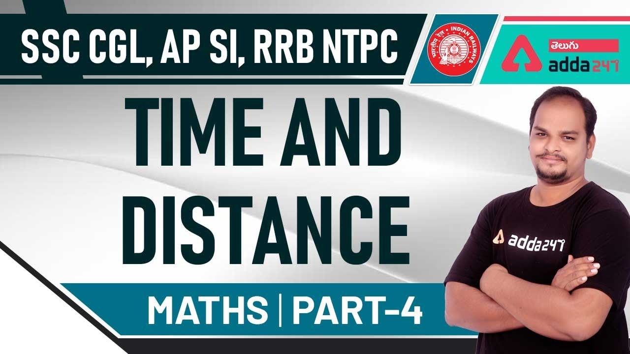 SSC CGL | AP S.I | RRB NTPC | Maths | Time And Distance (Part- 4) - YouTube