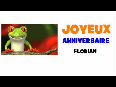 Joyeux Anniversaire Florian Youtube Joyeux Anniversaire Florian Youtube