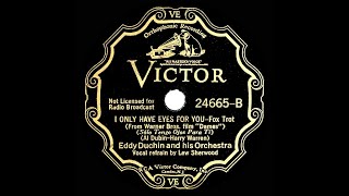 1934 HITS ARCHIVE: I Only Have Eyes For You - Eddy Duchin (Lew Sherwood, vocal)