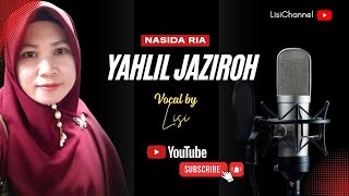 Qasidah YAHLIL JAZIROH || Vocal by Lisi