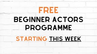 Boss Your Acting: Beginner Actors Programme