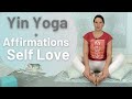 Yin Yoga With Affirmations for Self Love