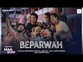 Beparwah | Maa Ka Sum | Mona Singh, Mihir Ahuja | Nayantara, Aditya N., Swati, Harjot