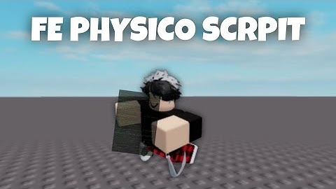 Roblox Script Showcase - FE Physico Script (Fling) R6