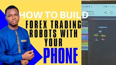 How To Build Forex Trading Robots With Your Smart Phone