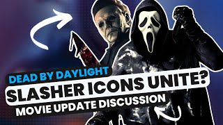 DEAD BY DAYLIGHT MOVIE - SLASHER ICONS UNITE? Brand new update, Discussion, Theories & More...