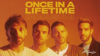 Смотреть клип All Time Low: Once In A Lifetime (Acoustic)