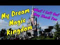 My Dream Magic Kingdom: What it Doesn't Have May Surprise You- Confessions of a Theme Park Worker