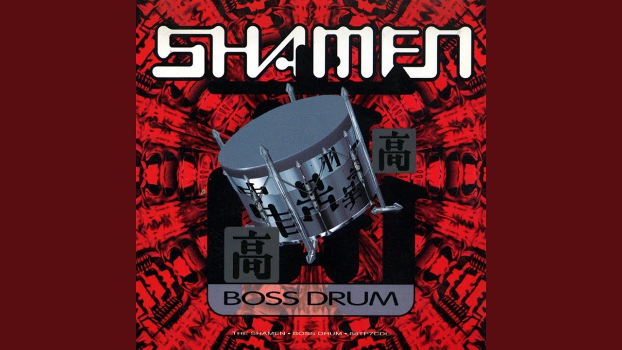 Boss Drum (The Shamen 12 Inch Mix)